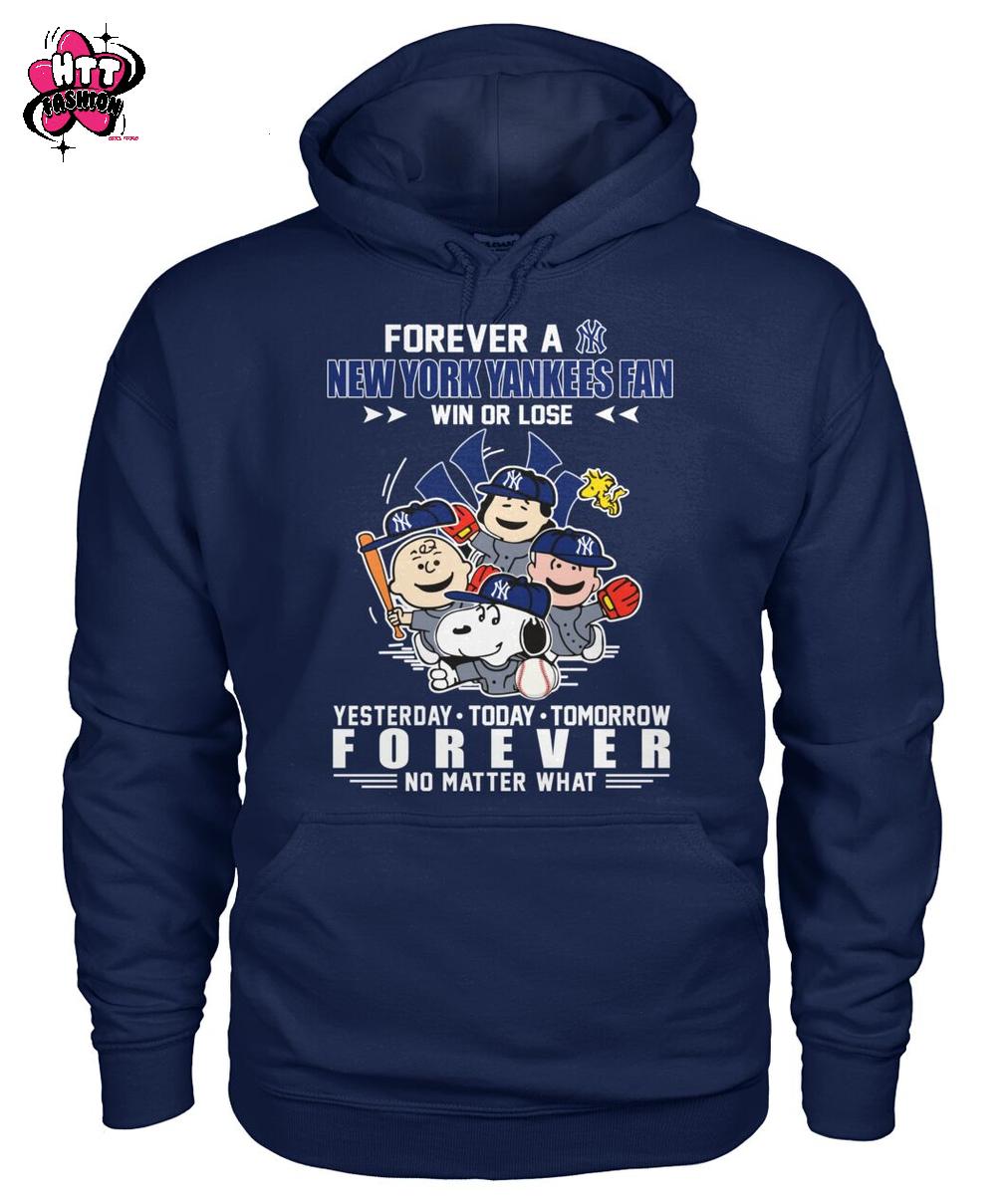 Forever A New York Yankees Fan Win Or Lose Yesterday Today Tomorrow Forever No Matter What T-Shirt Forever A New York Yankees Fan Win Or Lose Yesterday Today Tomorrow Forever No Matter What T-Shirt