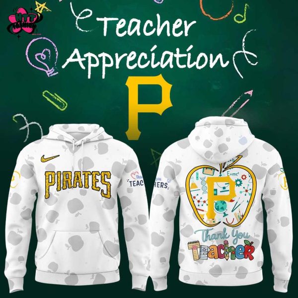 Pittsburgh Pirates Happy Teacher Appreciation Day 2025 Hoodie