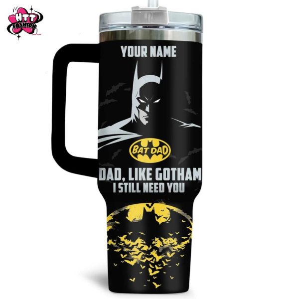 Bat Dad Gotham City Knight Of Fathers Custom Name Stanley Tumbler 40oz