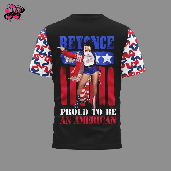 Beyonce Proud To Be An American 2025 T-Shirt