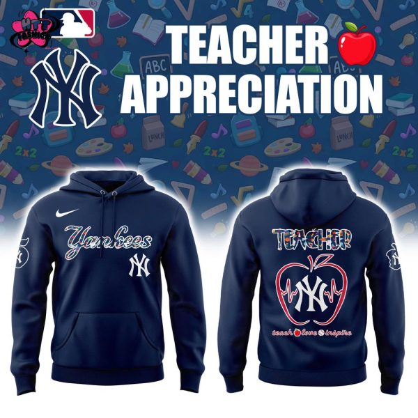 New York Yankees MLB Teacher Appreciation Night 2025 Special New Hoodie