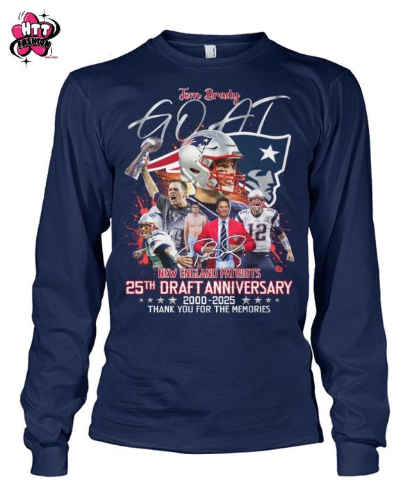 Tom Brady GOAT New England Patriots 25th Draft Anniversary 2000-2025 Thank You For The Memories T-Shirt